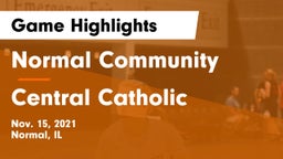 Normal Community  vs Central Catholic  Game Highlights - Nov. 15, 2021