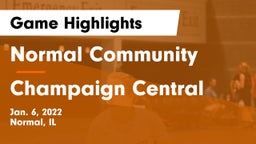 Normal Community  vs Champaign Central  Game Highlights - Jan. 6, 2022