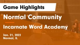 Normal Community  vs Incarnate Word Academy Game Highlights - Jan. 21, 2022