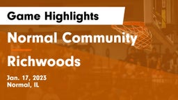 Normal Community  vs Richwoods  Game Highlights - Jan. 17, 2023