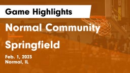 Normal Community  vs Springfield  Game Highlights - Feb. 1, 2023