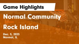 Normal Community  vs Rock Island  Game Highlights - Dec. 5, 2023