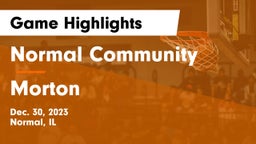 Normal Community  vs Morton  Game Highlights - Dec. 30, 2023