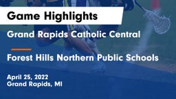 Grand Rapids Catholic Central  vs Forest Hills Northern Public Schools Game Highlights - April 25, 2022
