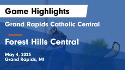 Grand Rapids Catholic Central  vs Forest Hills Central  Game Highlights - May 4, 2023