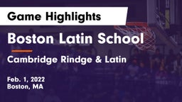 Boston Latin School vs Cambridge Rindge & Latin  Game Highlights - Feb. 1, 2022