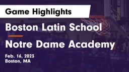 Boston Latin School vs Notre Dame Academy Game Highlights - Feb. 16, 2023
