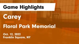 Carey  vs Floral Park Memorial  Game Highlights - Oct. 12, 2022