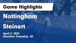 Nottingham  vs Steinert  Game Highlights - April 9, 2024