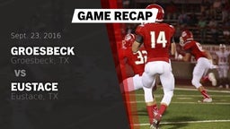 Recap: Groesbeck  vs. Eustace  2016