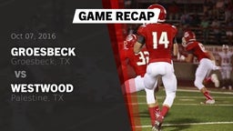 Recap: Groesbeck  vs. Westwood  2016