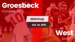 Matchup: Groesbeck High Schoo vs. West  2016