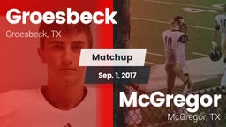 Matchup: Groesbeck High Schoo vs. McGregor  2017