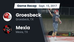 Recap: Groesbeck  vs. Mexia  2017