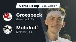 Recap: Groesbeck  vs. Malakoff  2017