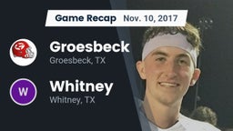 Recap: Groesbeck  vs. Whitney  2017