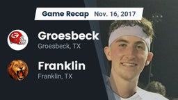 Recap: Groesbeck  vs. Franklin  2017