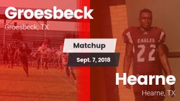 Matchup: Groesbeck High Schoo vs. Hearne  2018