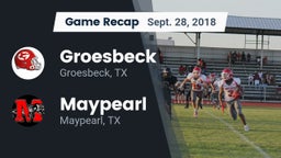 Recap: Groesbeck  vs. Maypearl  2018
