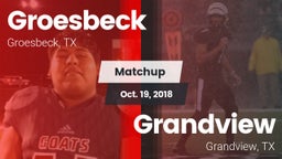 Matchup: Groesbeck High Schoo vs. Grandview  2018
