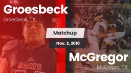 Matchup: Groesbeck High Schoo vs. McGregor  2018