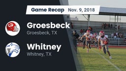 Recap: Groesbeck  vs. Whitney  2018