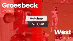 Matchup: Groesbeck High Schoo vs. West  2019