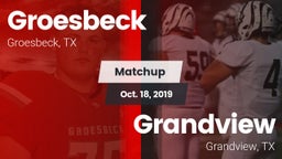 Matchup: Groesbeck High Schoo vs. Grandview  2019