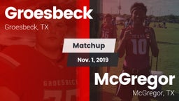 Matchup: Groesbeck High Schoo vs. McGregor  2019