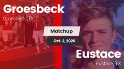 Matchup: Groesbeck High Schoo vs. Eustace  2020