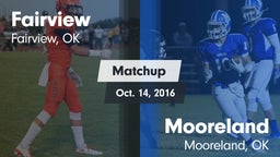 Matchup: Fairview  vs. Mooreland  2016