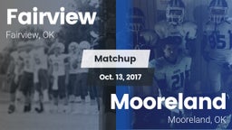 Matchup: Fairview  vs. Mooreland  2017