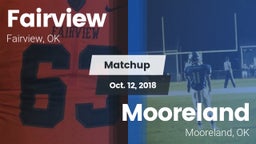 Matchup: Fairview  vs. Mooreland  2018