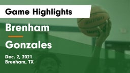 Brenham  vs Gonzales  Game Highlights - Dec. 2, 2021