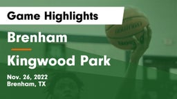 Brenham  vs Kingwood Park  Game Highlights - Nov. 26, 2022