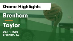 Brenham  vs Taylor  Game Highlights - Dec. 1, 2022