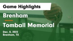 Brenham  vs Tomball Memorial  Game Highlights - Dec. 8, 2022