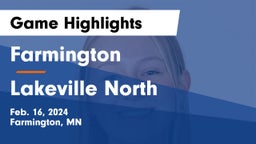 Farmington  vs Lakeville North  Game Highlights - Feb. 16, 2024