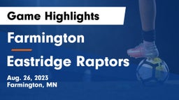 Farmington  vs Eastridge Raptors Game Highlights - Aug. 26, 2023