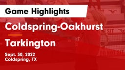 Coldspring-Oakhurst  vs Tarkington  Game Highlights - Sept. 30, 2022