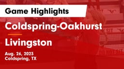 Coldspring-Oakhurst  vs Livingston  Game Highlights - Aug. 26, 2023