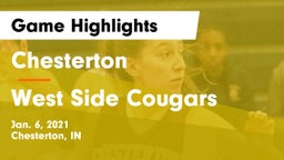 Chesterton  vs West Side Cougars  Game Highlights - Jan. 6, 2021