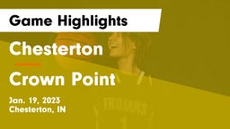 Chesterton  vs Crown Point  Game Highlights - Jan. 19, 2023