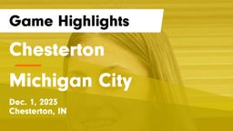 Chesterton  vs Michigan City  Game Highlights - Dec. 1, 2023
