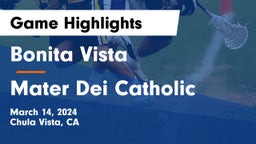 Bonita Vista  vs Mater Dei Catholic  Game Highlights - March 14, 2024