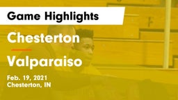 Chesterton  vs Valparaiso  Game Highlights - Feb. 19, 2021