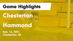 Chesterton  vs Hammond  Game Highlights - Feb. 16, 2021