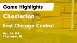 Chesterton  vs East Chicago Central  Game Highlights - Dec. 14, 2021