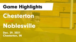 Chesterton  vs Noblesville  Game Highlights - Dec. 29, 2021