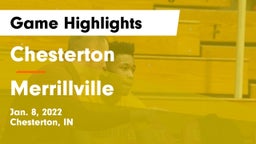 Chesterton  vs Merrillville  Game Highlights - Jan. 8, 2022